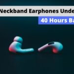 Best Neckband Earphones Under 3000